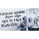 Ímane Retro "Escolhe Sempre Fazer" Ref. MMP 176